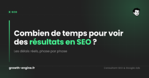 Combien de temps pour voir des résultats en SEO ? Les délais réels, phase par phase